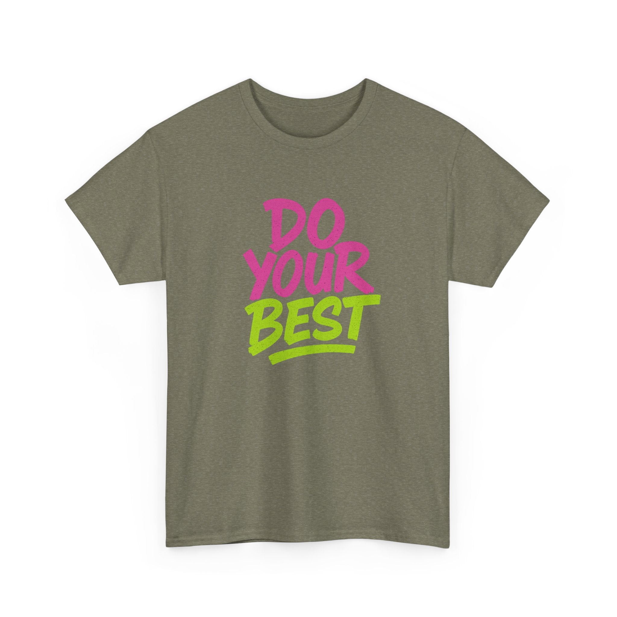 "Do Your Best" - Street Art Design - Unisex Heavy Cotton Tee