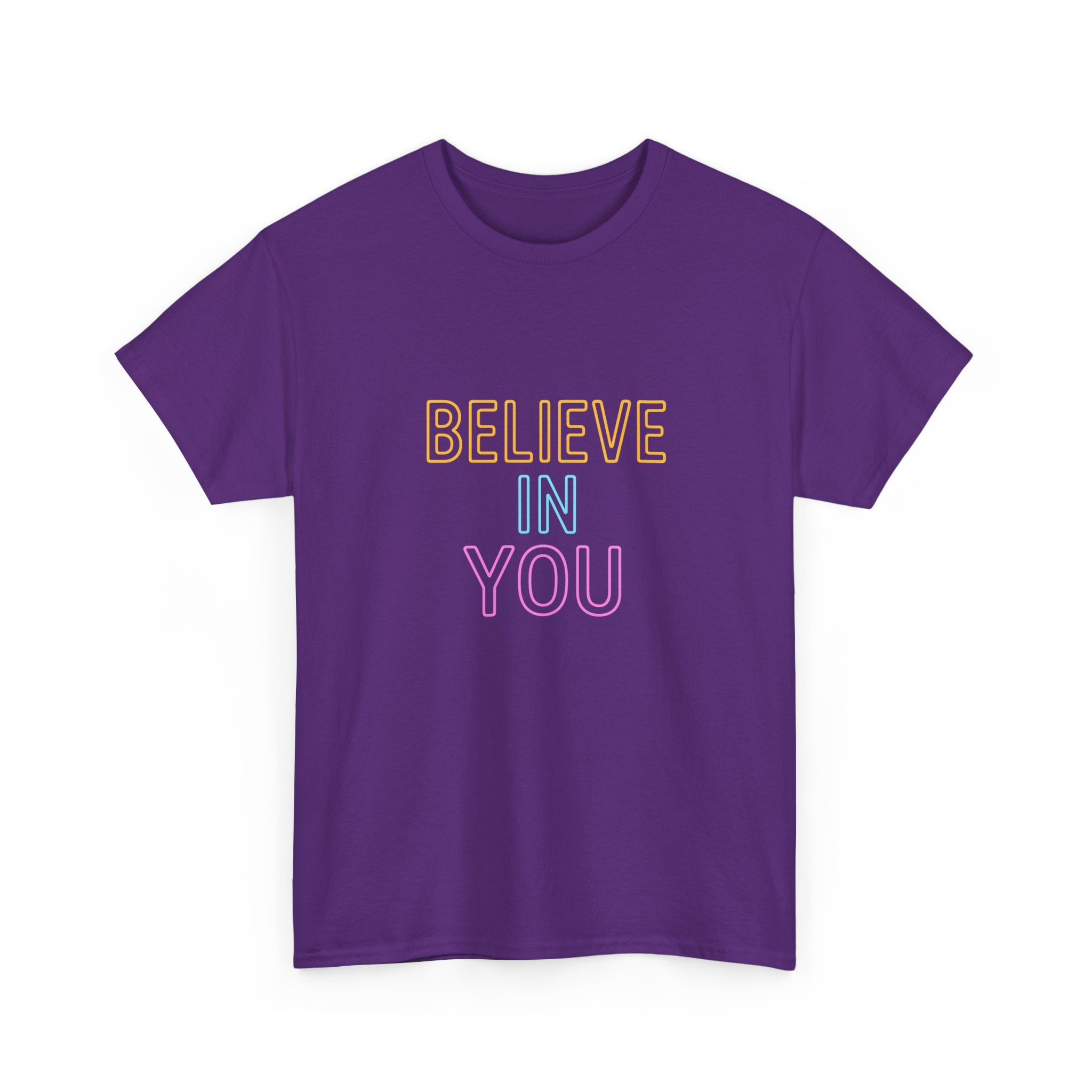 "Believe in You" Vibrant - Unisex Heavy Cotton Tee