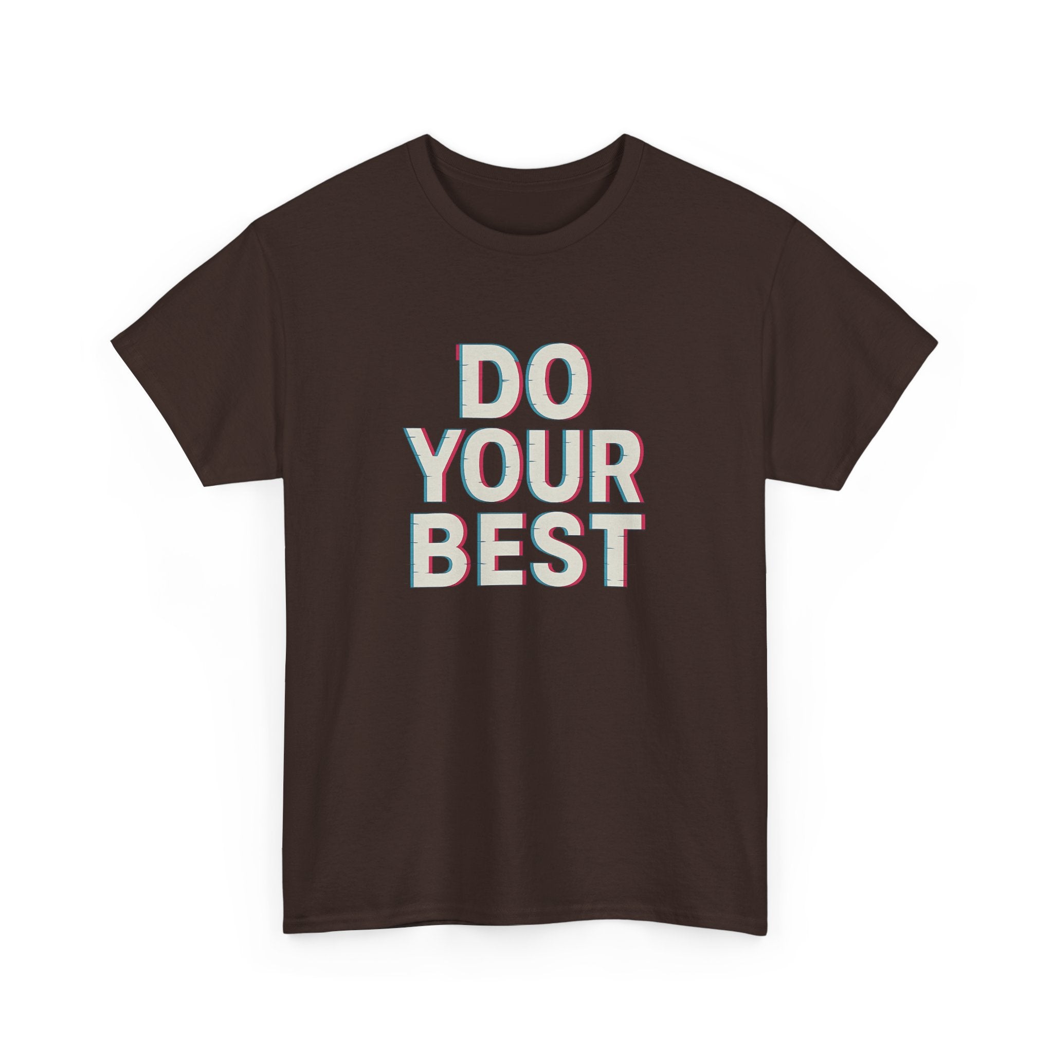 "Do Your Best" - 3D Design - Unisex Heavy Cotton Tee