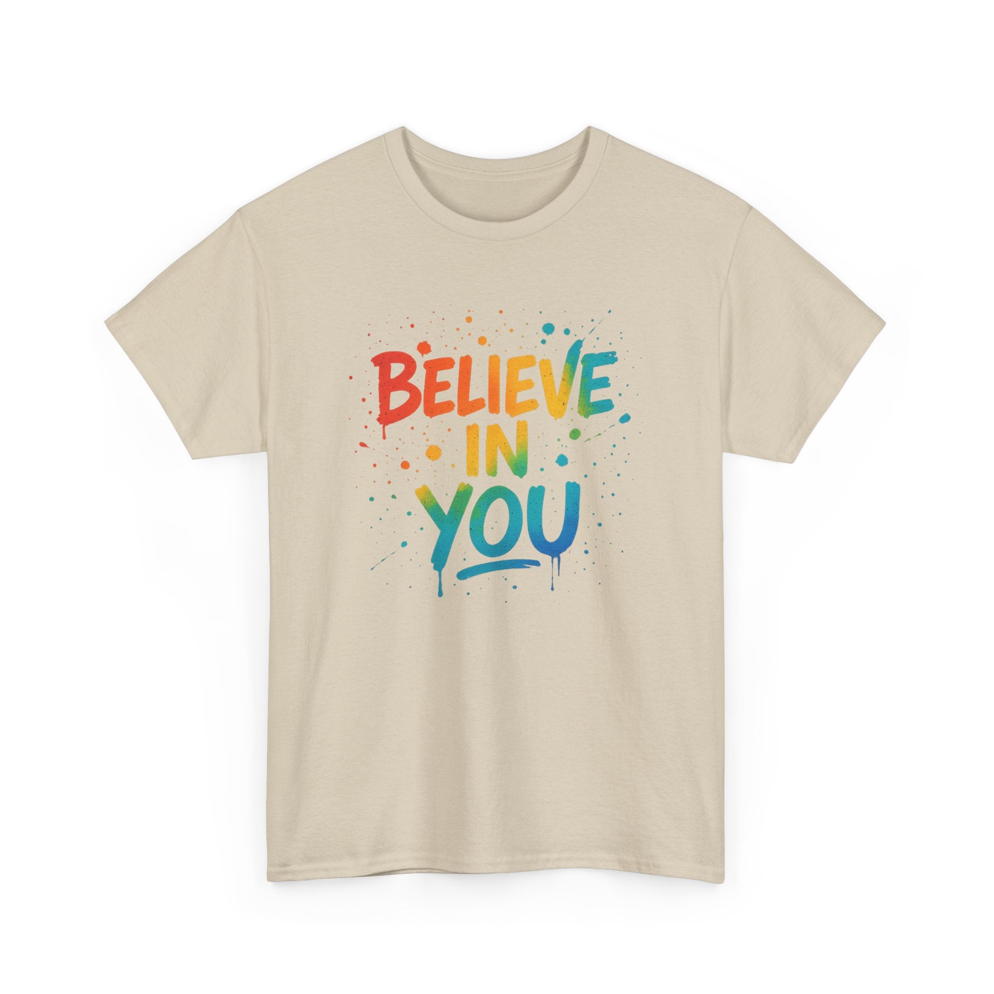 "Believe in You" Positivity - Unisex Heavy Cotton Tee
