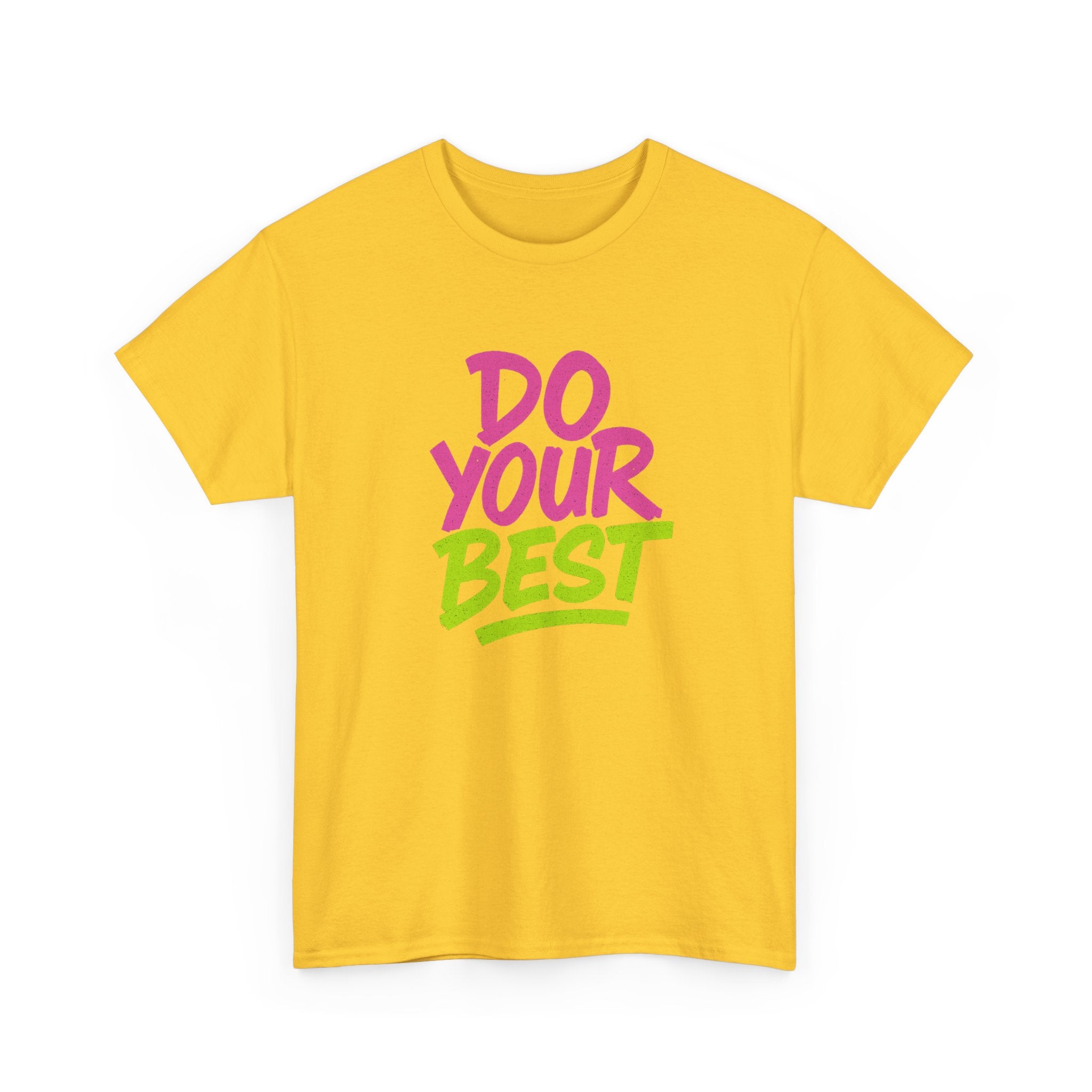 "Do Your Best" - Street Art Design - Unisex Heavy Cotton Tee