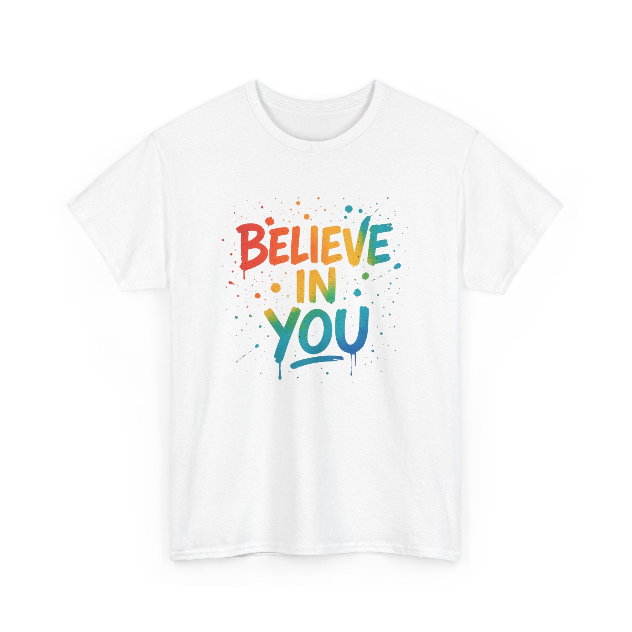 "Believe in You" Positivity - Unisex Heavy Cotton Tee