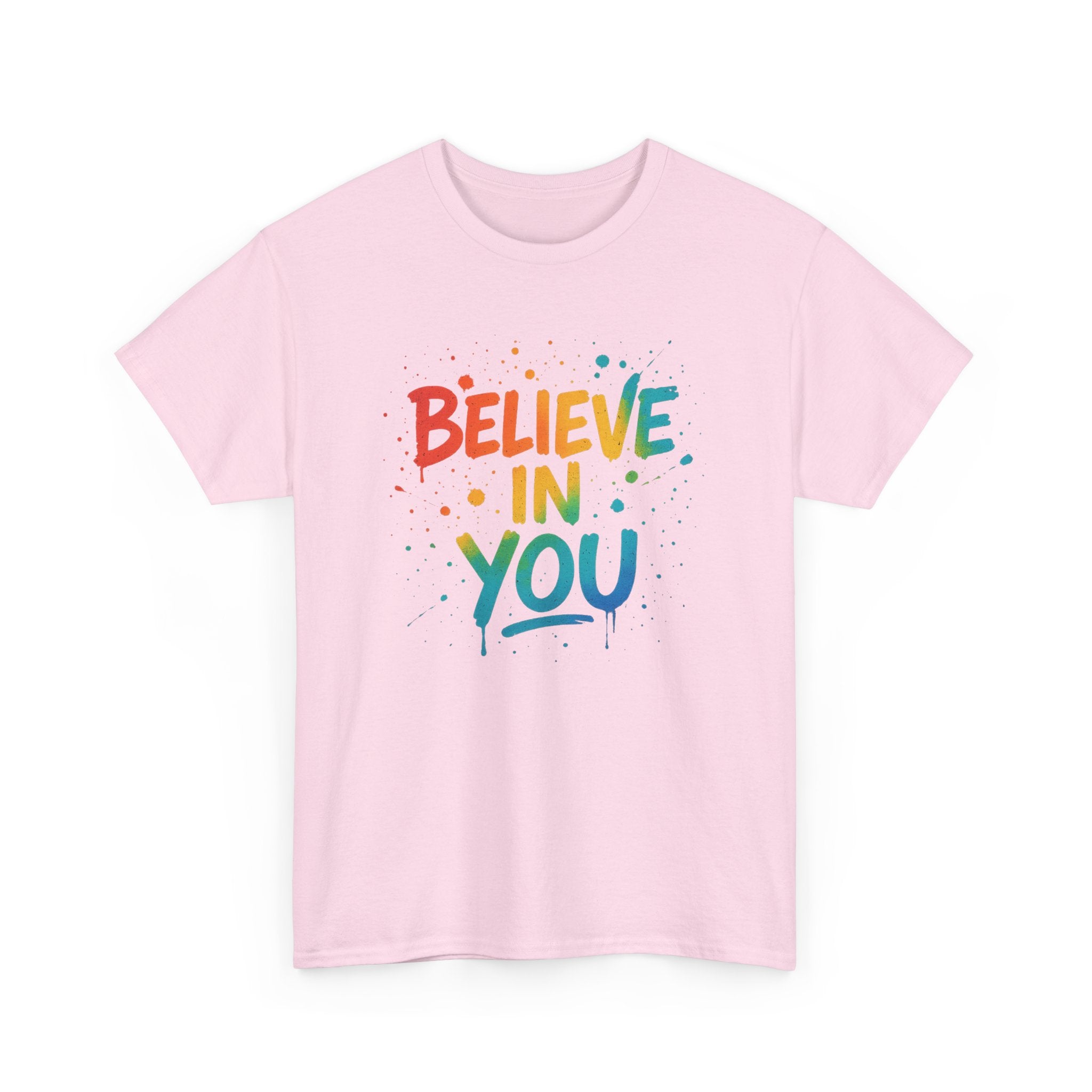 "Believe in You" Positivity - Unisex Heavy Cotton Tee