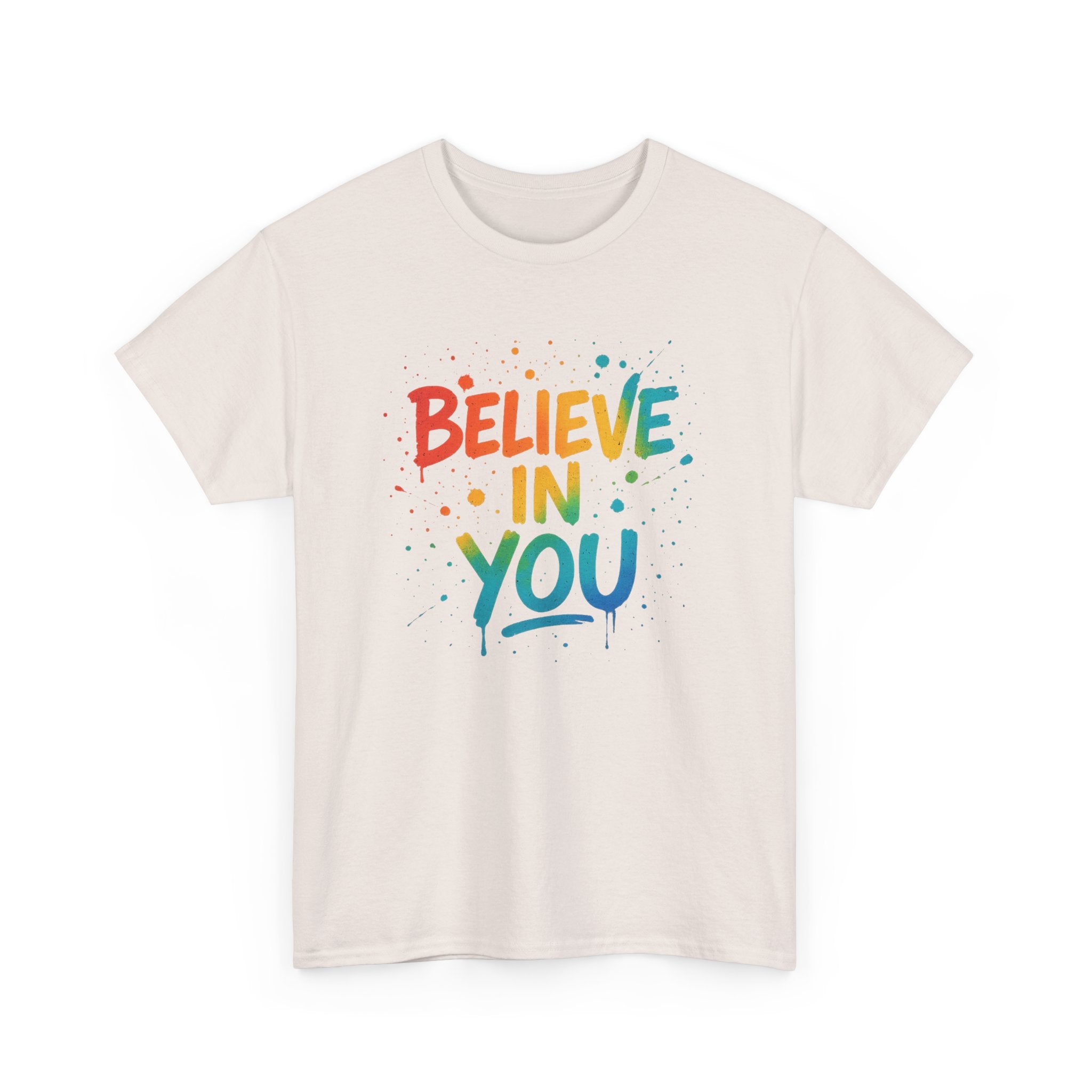"Believe in You" Positivity - Unisex Heavy Cotton Tee