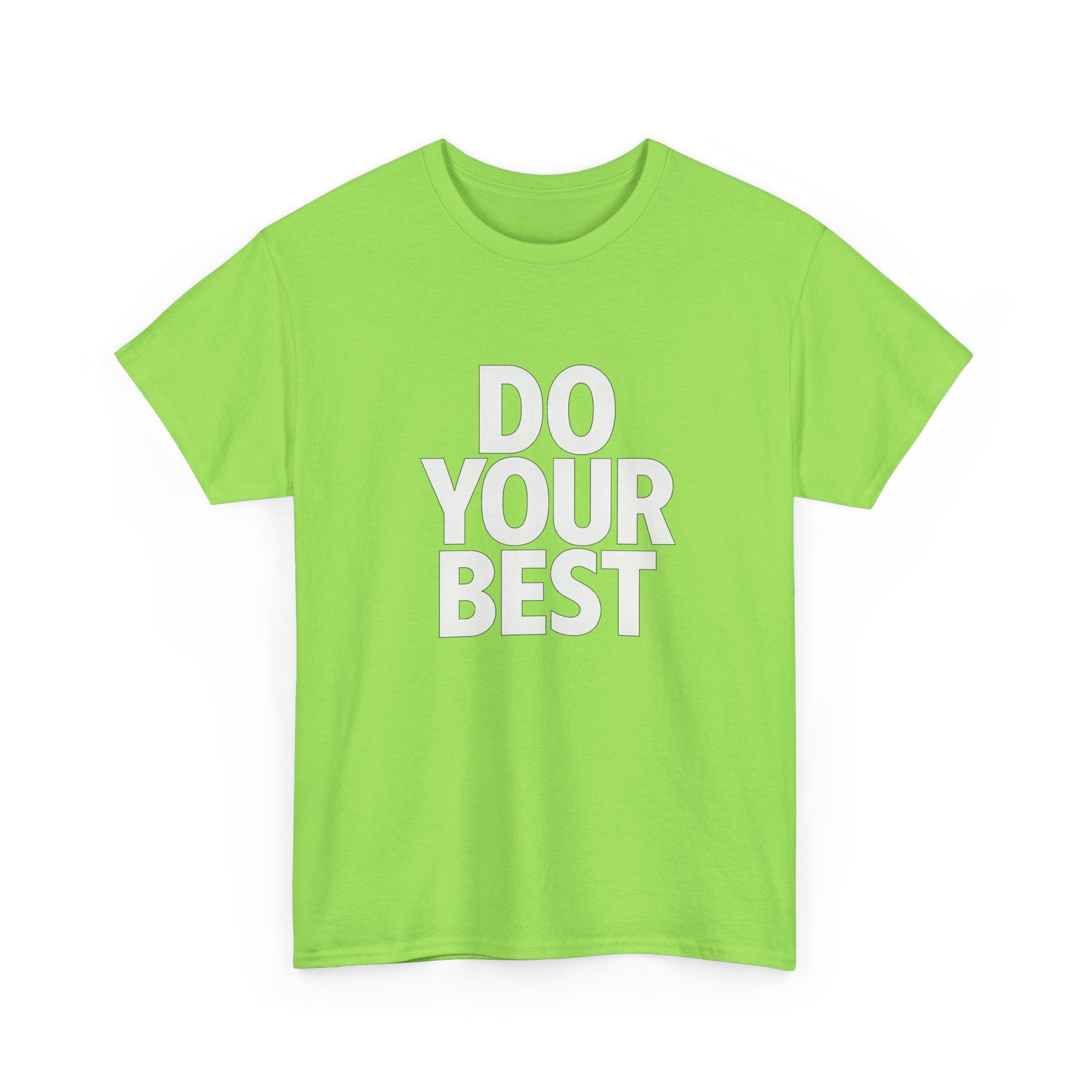 "Do Your Best" - Minimalist Design - Unisex Heavy Cotton Tee