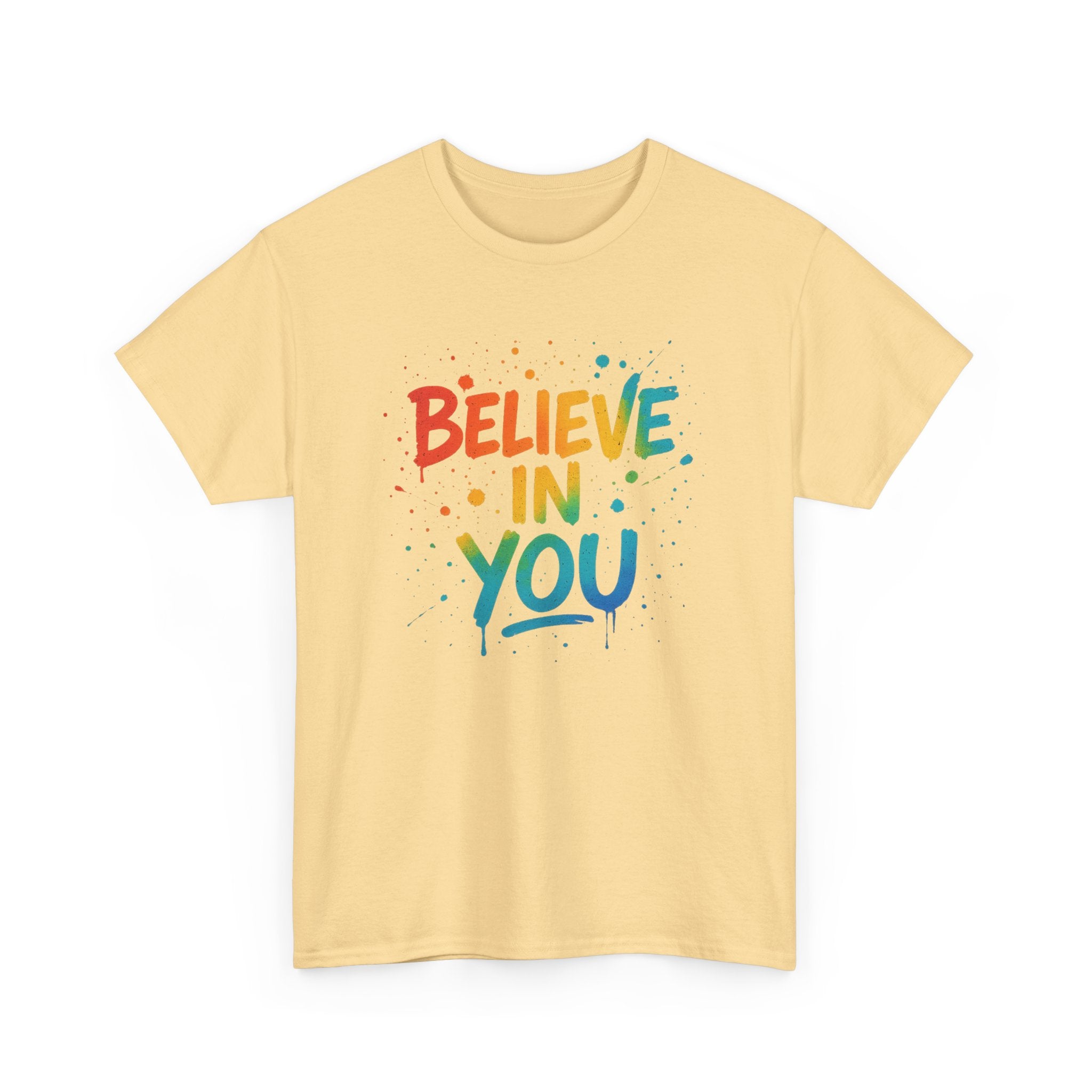 "Believe in You" Positivity - Unisex Heavy Cotton Tee