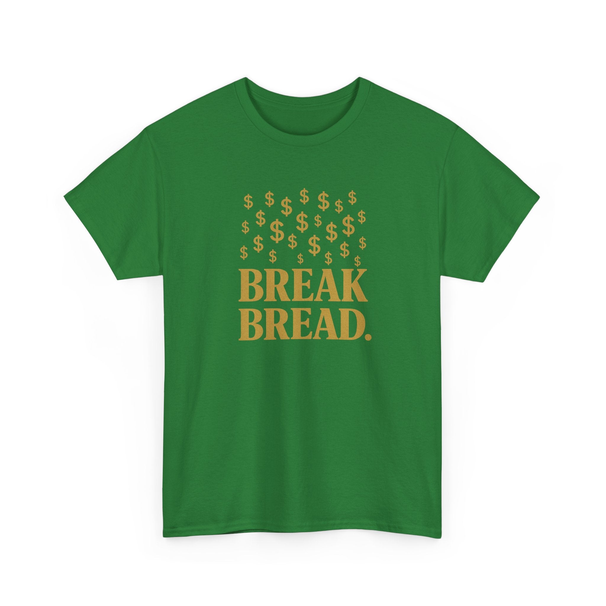 "Break Bread" - Sleek Design - Unisex Heavy Cotton Tee