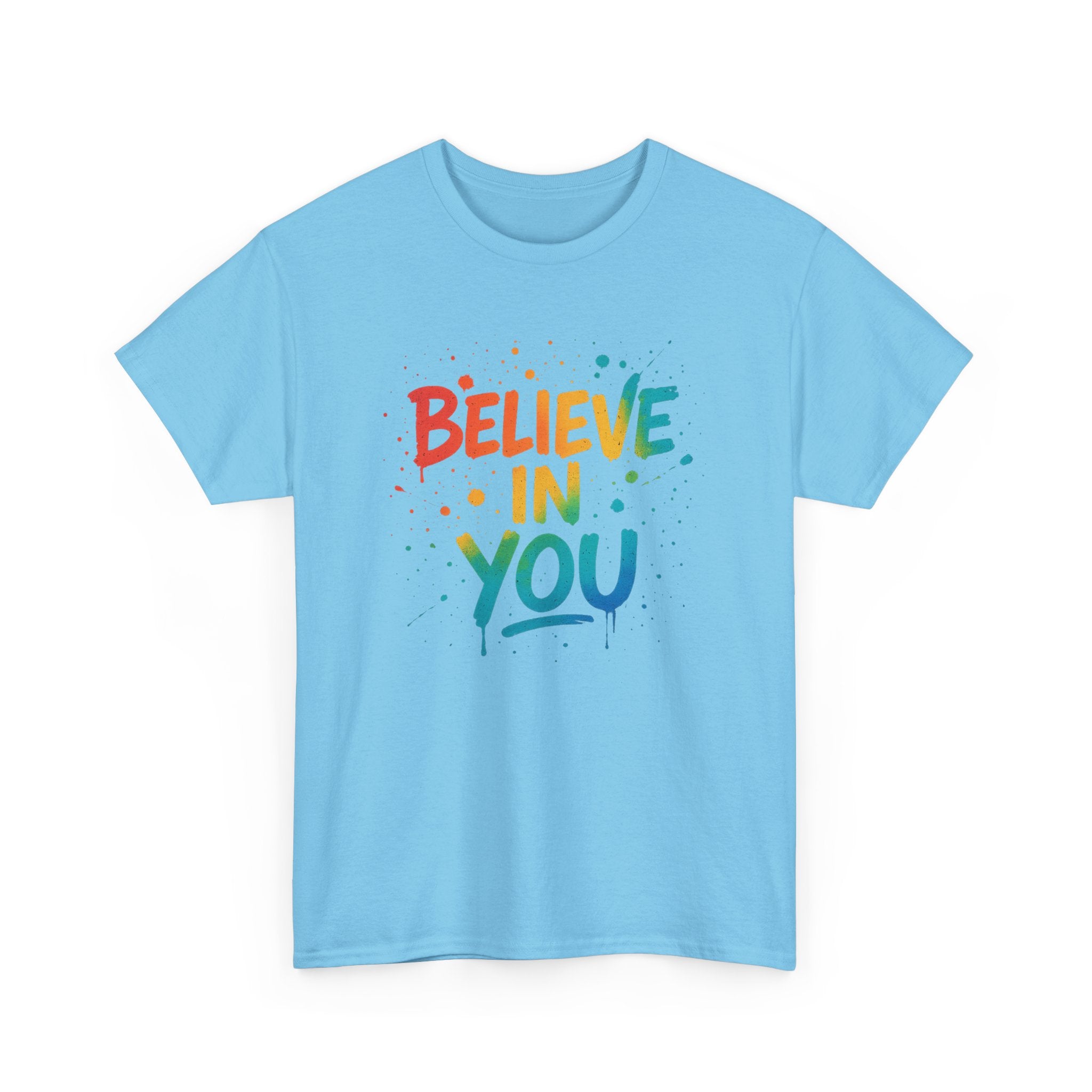 "Believe in You" Positivity - Unisex Heavy Cotton Tee