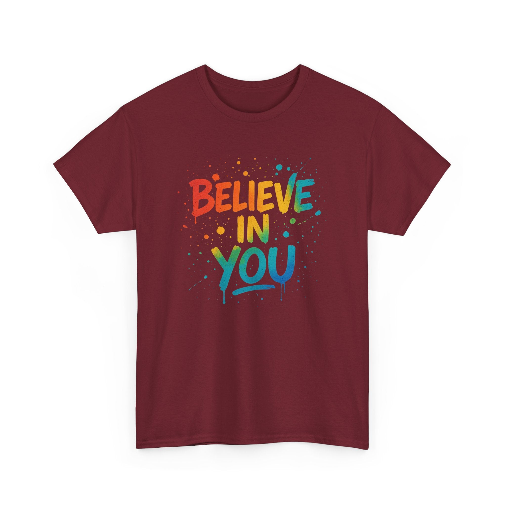 "Believe in You" Positivity - Unisex Heavy Cotton Tee