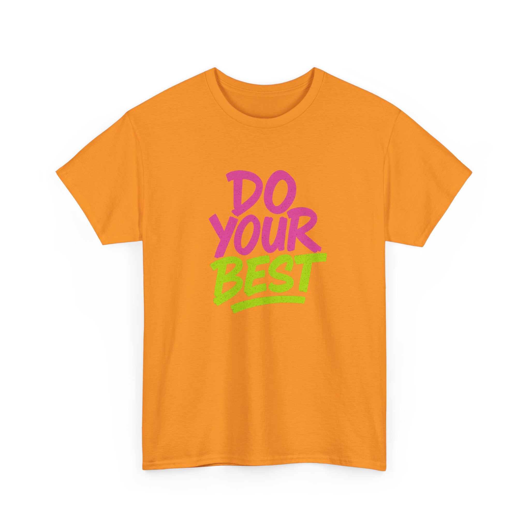 "Do Your Best" - Street Art Design - Unisex Heavy Cotton Tee