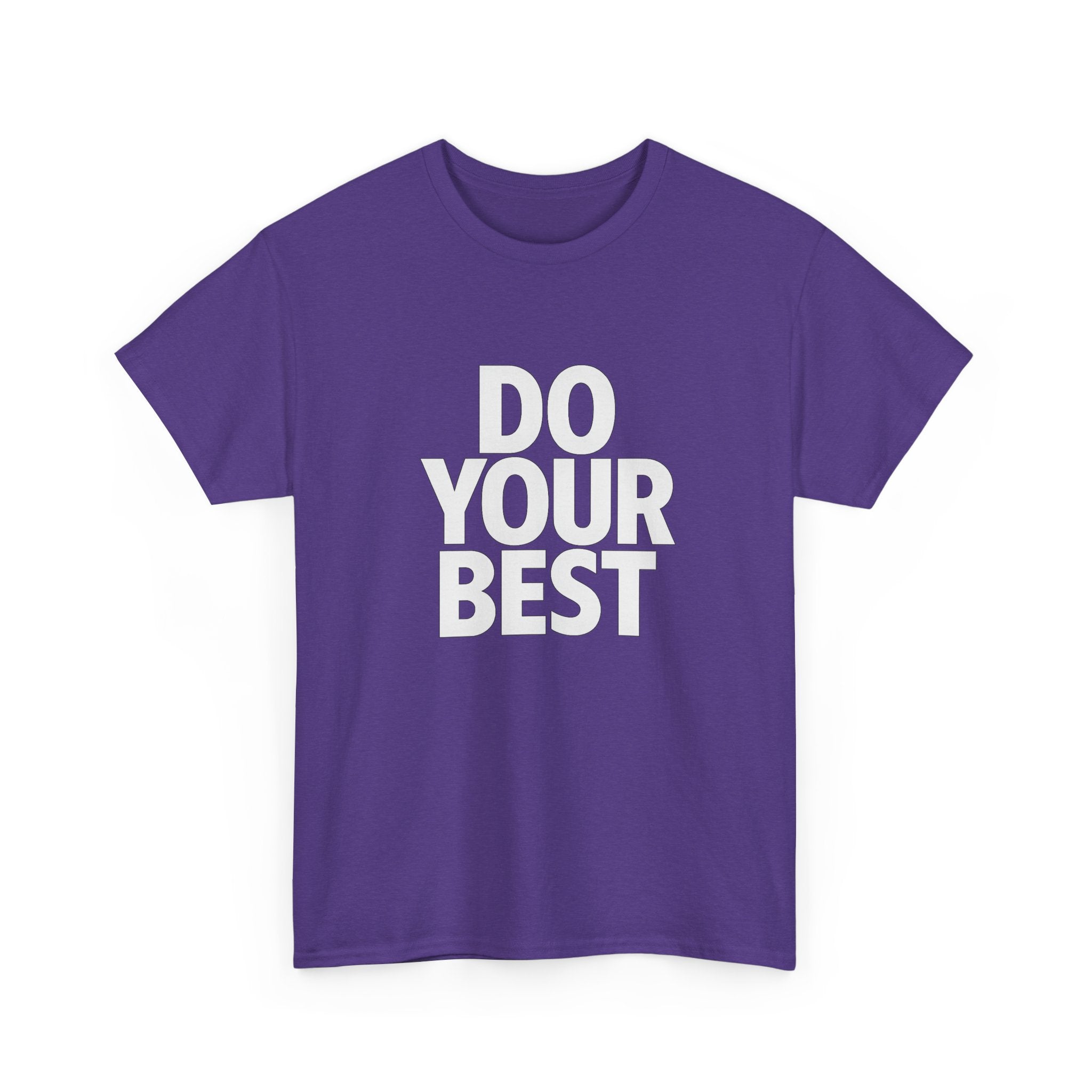 "Do Your Best" - Minimalist Design - Unisex Heavy Cotton Tee