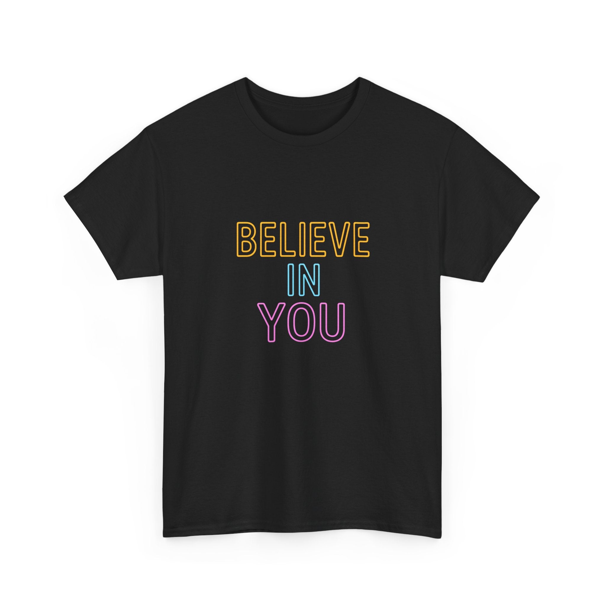 "Believe in You" Vibrant - Unisex Heavy Cotton Tee