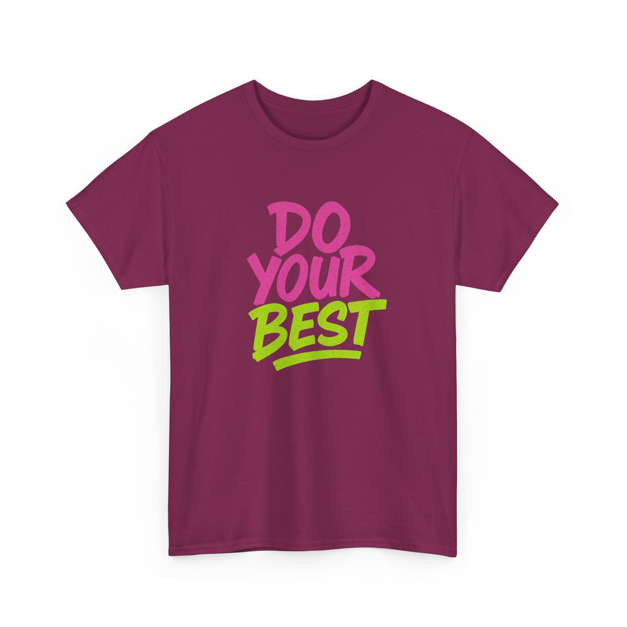"Do Your Best" - Street Art Design - Unisex Heavy Cotton Tee