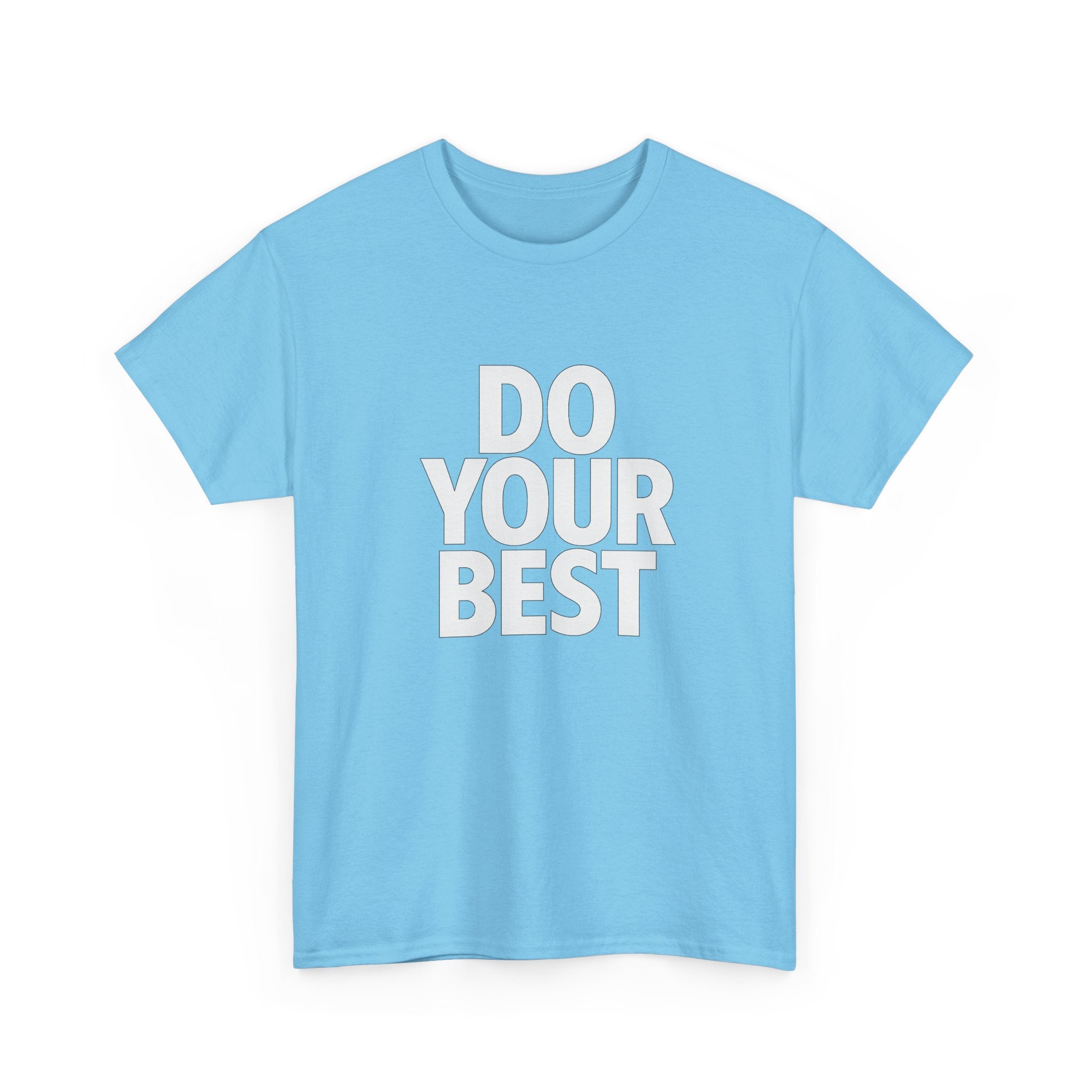 "Do Your Best" - Minimalist Design - Unisex Heavy Cotton Tee