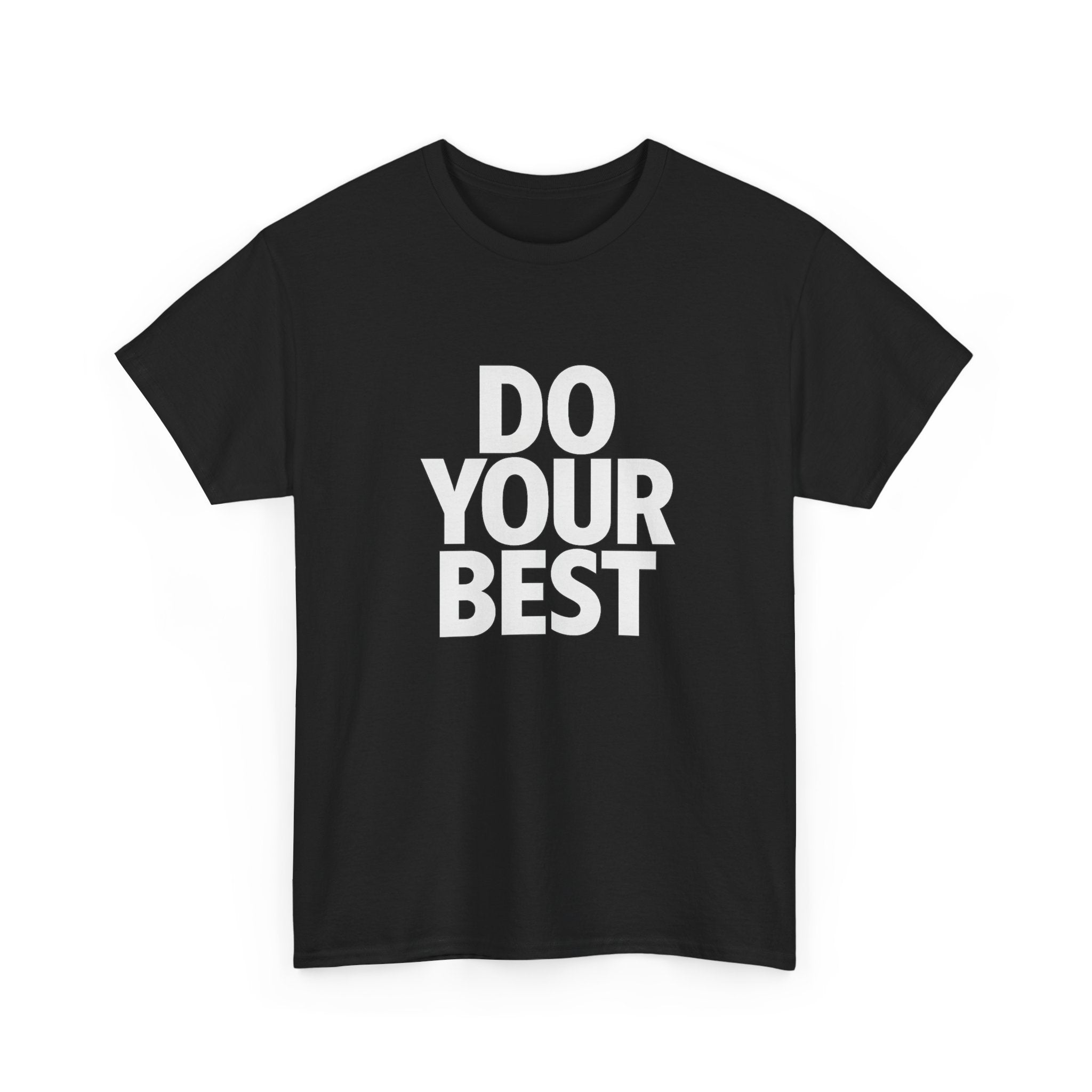 "Do Your Best" - Minimalist Design - Unisex Heavy Cotton Tee