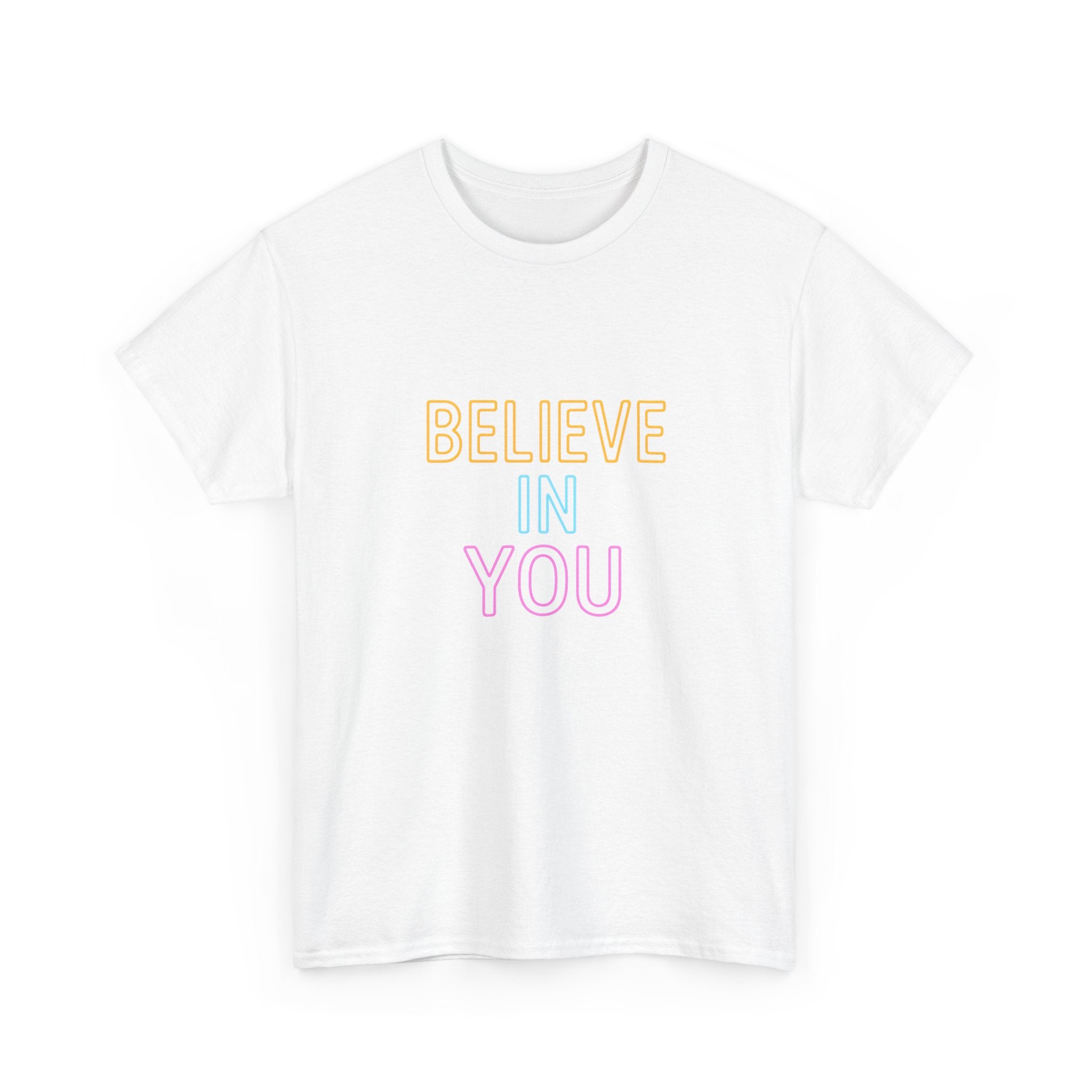 "Believe in You" Vibrant - Unisex Heavy Cotton Tee
