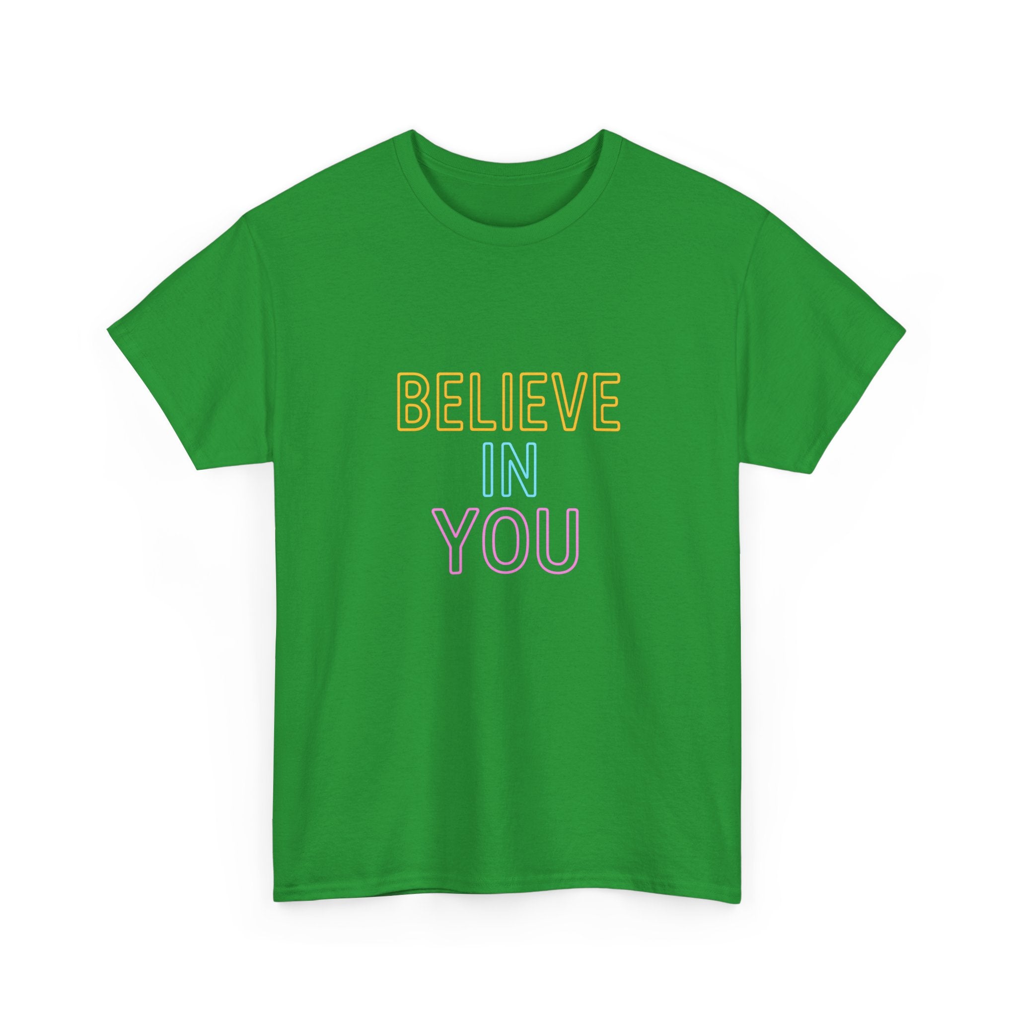 "Believe in You" Vibrant - Unisex Heavy Cotton Tee