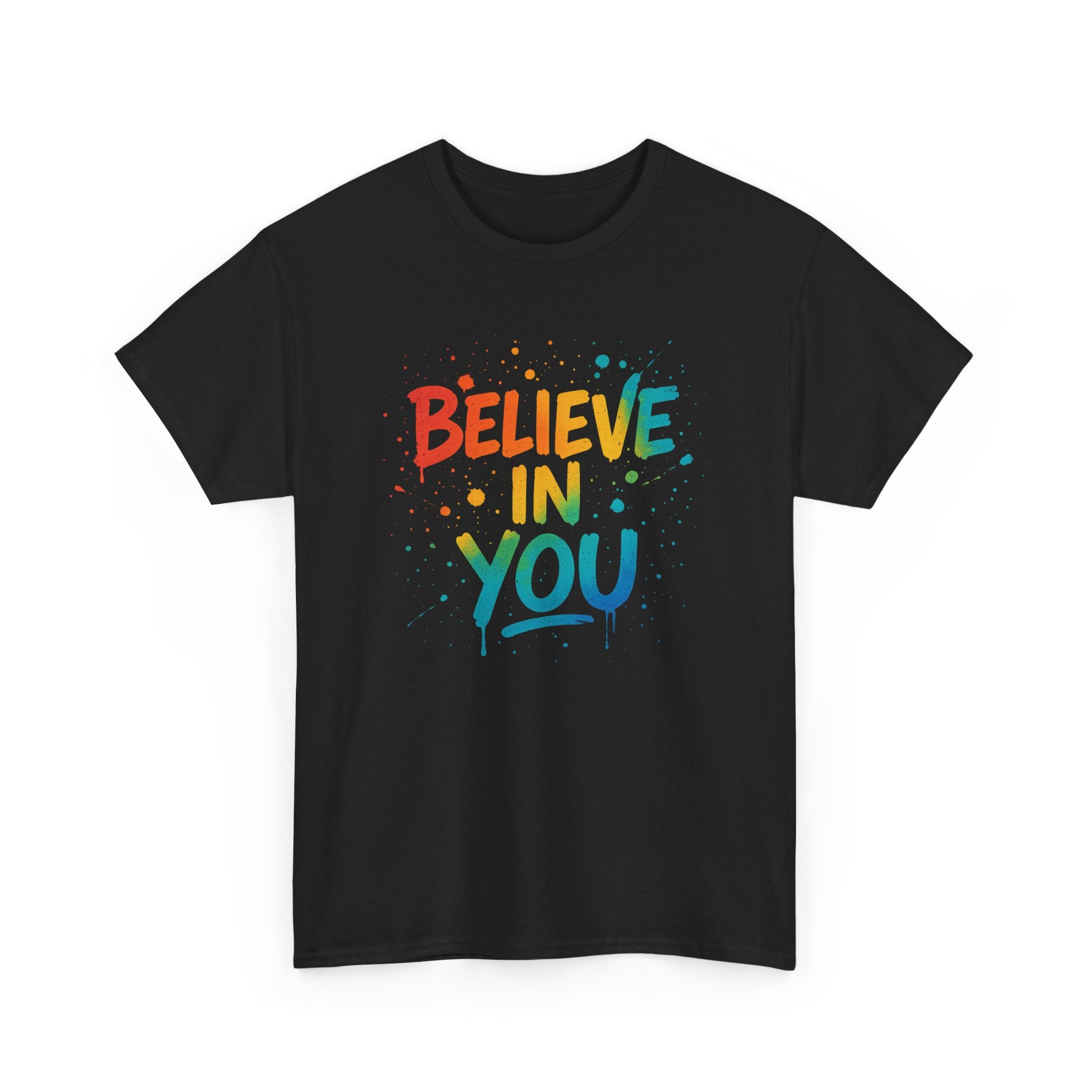 "Believe in You" Positivity - Unisex Heavy Cotton Tee